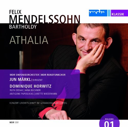 Felix Mendelssohn/Athalia@Markl/Horwitz/Mdr Sinfonieorch